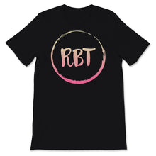 Load image into Gallery viewer, RBT Tshirt, Behavior Analyst Shirt, Gift for Registered Behavior
