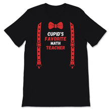 Load image into Gallery viewer, Valentines Day Shirt Cupid&#39;s Favorite Math teacher Funny Red Bow Tie
