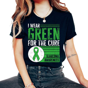 Glaucoma Shirt, I Wear Green For The Cure Glaucoma Awareness Tee, - Unisex T-Shirt - Black