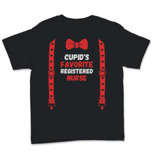 Load image into Gallery viewer, Valentines Day Shirt Cupid&#39;s Favorite Registered Nurse RN Funny Red
