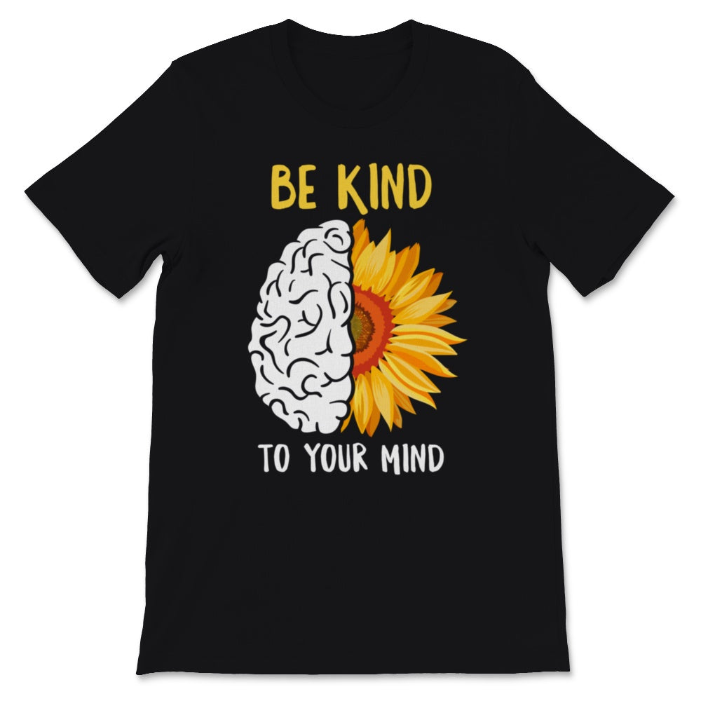 Mental Health Awareness Shirt Be Kind To Your Mind Green Ribbon