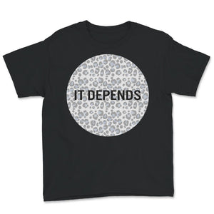 It Depends Shirt, Lawyer Shirt, Funny Lawyer Gift, Funny Attorney