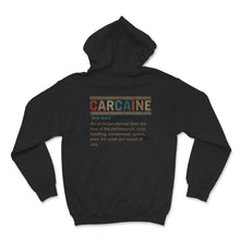 Load image into Gallery viewer, Carcaine Definition Shirt, Gift For Mechanic, Car Lover Shirt,
