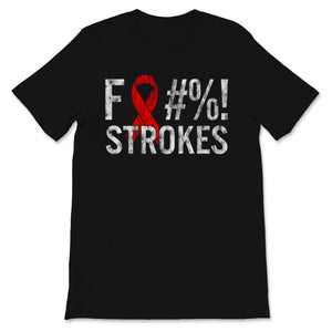 Fuck Strokes Awareness Red Ribbon Support Strong Stroke Disease