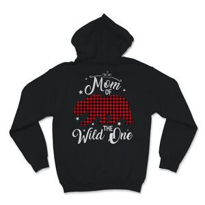 Mom of the Wild One Mother's Day Bear Red Buffalo Plaid Print Trendy