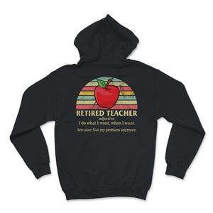 Retired Teacher Shirt, Vintage Definition, I Do What I Want When I