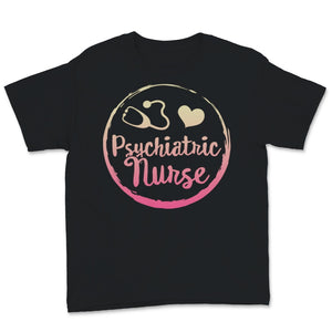Psychiatric Nurse Shirt Cute RN Mental Health Nursing School Psych
