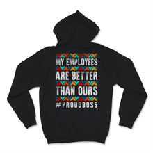 Load image into Gallery viewer, Funny Happy Boss&#39;s Day Shirt My Employees Are Better Than Yours

