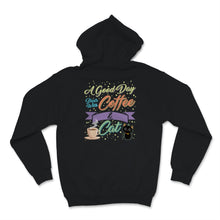 Load image into Gallery viewer, Cute Cat Mom Shirt A Good Day Starts With Coffee And Cat Birthday
