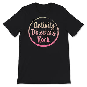 Activity Directors Rock Shirt, Activity Professionals Week, Director