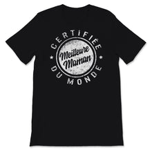 Load image into Gallery viewer, Maman Tshirt Certifiée Meilleure Mamie Du Monde Cadeau Pour Femmes
