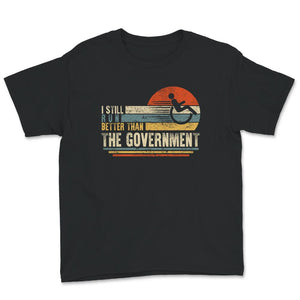 I Still Run Better Than The Government Shirt, Disability Gifts,