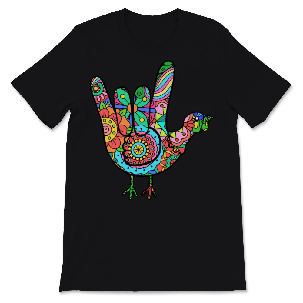 American Sign Language I Love You Thanksgiving Turkey ASL Hippie
