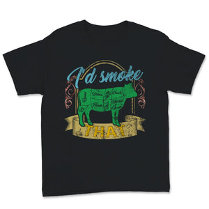 I'd Smoke That Shirt BBQ Grilling Outdoor Beef Meat Smoker Grill