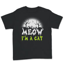Load image into Gallery viewer, Halloween Costume Shirt, Meow I&#39;m A Cat, Halloween Fall Costume Tee,
