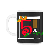 Load image into Gallery viewer, Cinco De Mayo Shirt, 5th De Mayo Down To Fiesta, May 5th Mexican - 11oz Mug - Black on White

