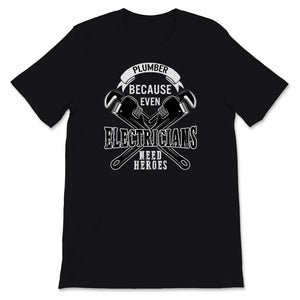 Funny Plumber Shirt, Pipefitters Steamfitters Tshirt, Fathers Day