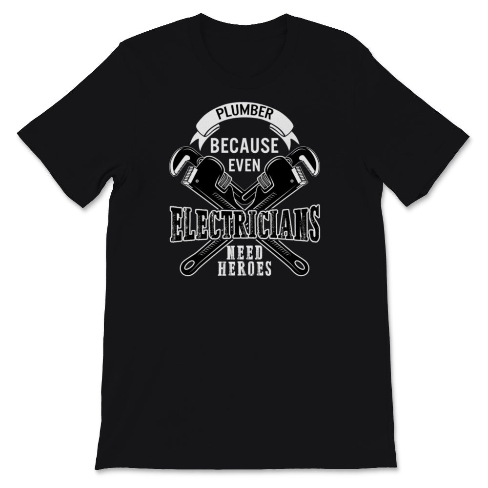 Funny Plumber Shirt, Pipefitters Steamfitters Tshirt, Fathers Day