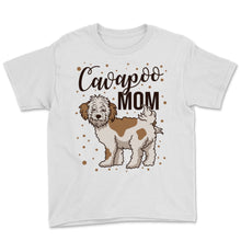 Load image into Gallery viewer, Cavapoo Mom Cute Dog Owner Pet Lover Graphic Funny Women Girls Gift
