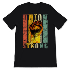Union Strong Fist Vintage Proud Labor Day Workers September First