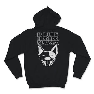 Blue Heeler Mama Shirt Australian Cattle Dog Mom Blue Heeler Mom Dog
