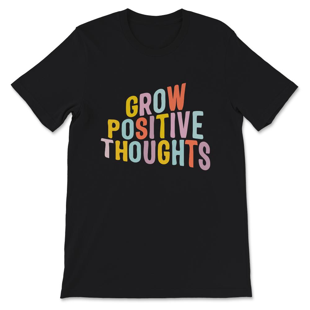 Mental Health Shirt, Grow Positive Thoughts Shirt, Mental Health