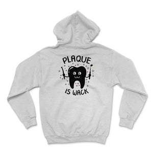 Dentist Shirt, Plaque is Wack Shirt, Dental Assistant Gifts, Cute