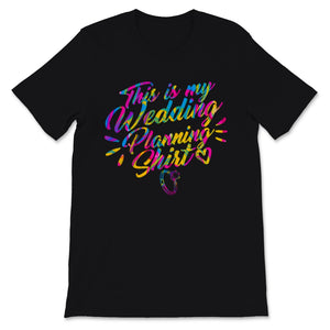 This Is My Wedding Planning Shirt Event Planner Profession Bride To