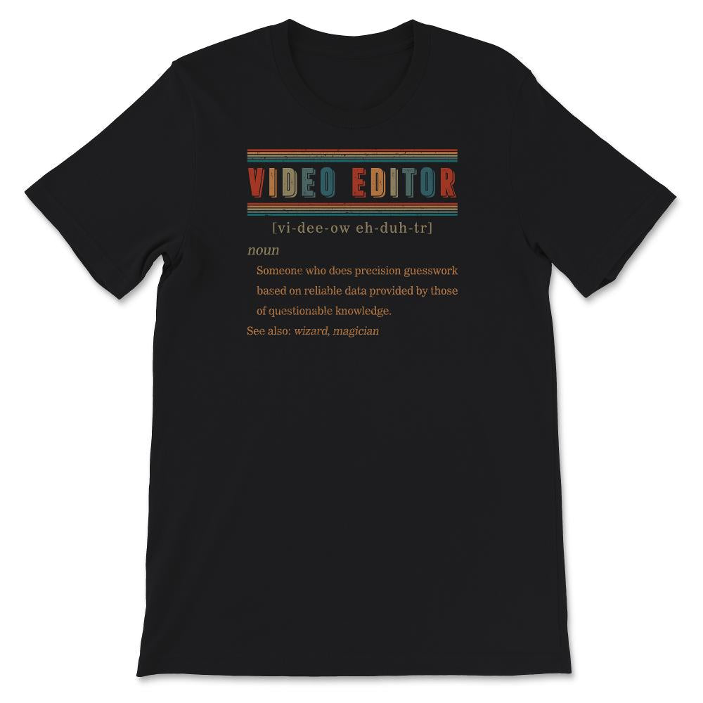 Video Editor Definition, Video Editor Shirt, Profession Definition,