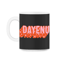 Load image into Gallery viewer, Dayenu Shirt, Jewish Holiday Seder Gift, Enough Song Jews Passover - 11oz Mug - Black on White
