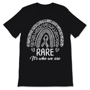Rare Disease Day Rare It's Who We Are Shirt Gift Women Men Kids Girls