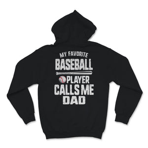 Favorite Baseball Player Calls Me Dad Shirt Father's Day Gift From