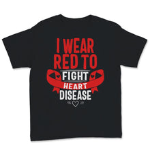 Load image into Gallery viewer, I Wear Red-To Fight Heart Disease Awareness CHD Mom National Day Love
