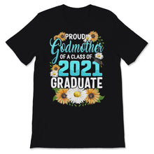 Load image into Gallery viewer, Family of Graduate Matching Shirts Proud Godmother Of A Class of 2021
