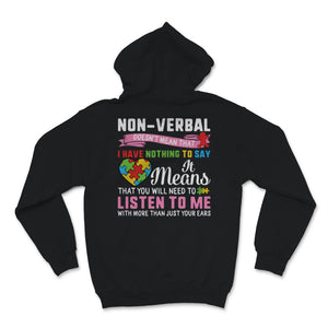 Autism Awareness Non Verbal Nothing To Say It Means You Need To