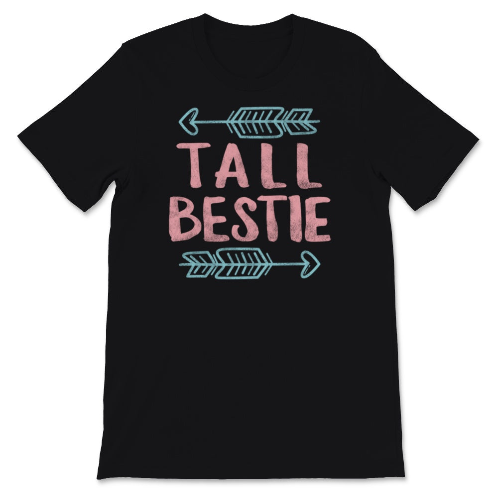Best Friends Matching Shirts Tall Bestie and Short Bestie Funny