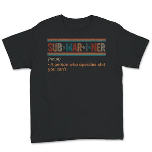 Submariner Definition Shirt, Pigboat Submersible Nuclear Submarine,