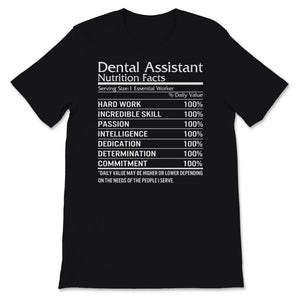 Dental Assistant Shirt, Nutrition Facts Sweatshirt, Essential Worker,