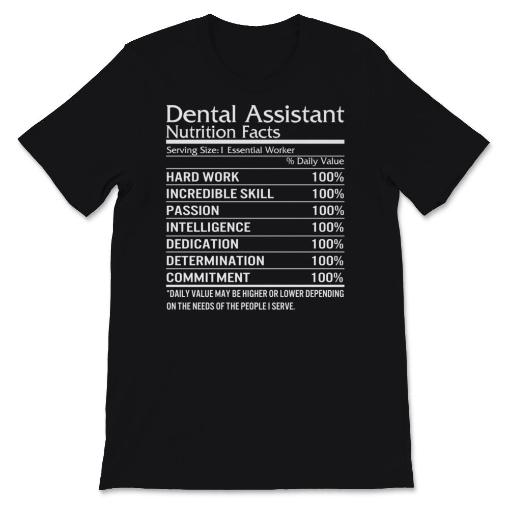 Dental Assistant Shirt, Nutrition Facts Sweatshirt, Essential Worker,