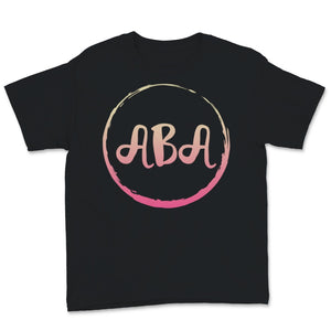 Behavior Analyst Shirt, ABA Therapy Gift for RBT BCBA BCABA Therapist