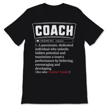 Load image into Gallery viewer, Coach Shirt Cute Sport Health Coach Definition Gym Coaching Teacher
