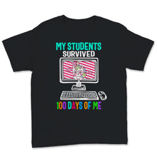 Load image into Gallery viewer, 100 Days Of School Shirt For Virtual Teacher My Students Survived 100
