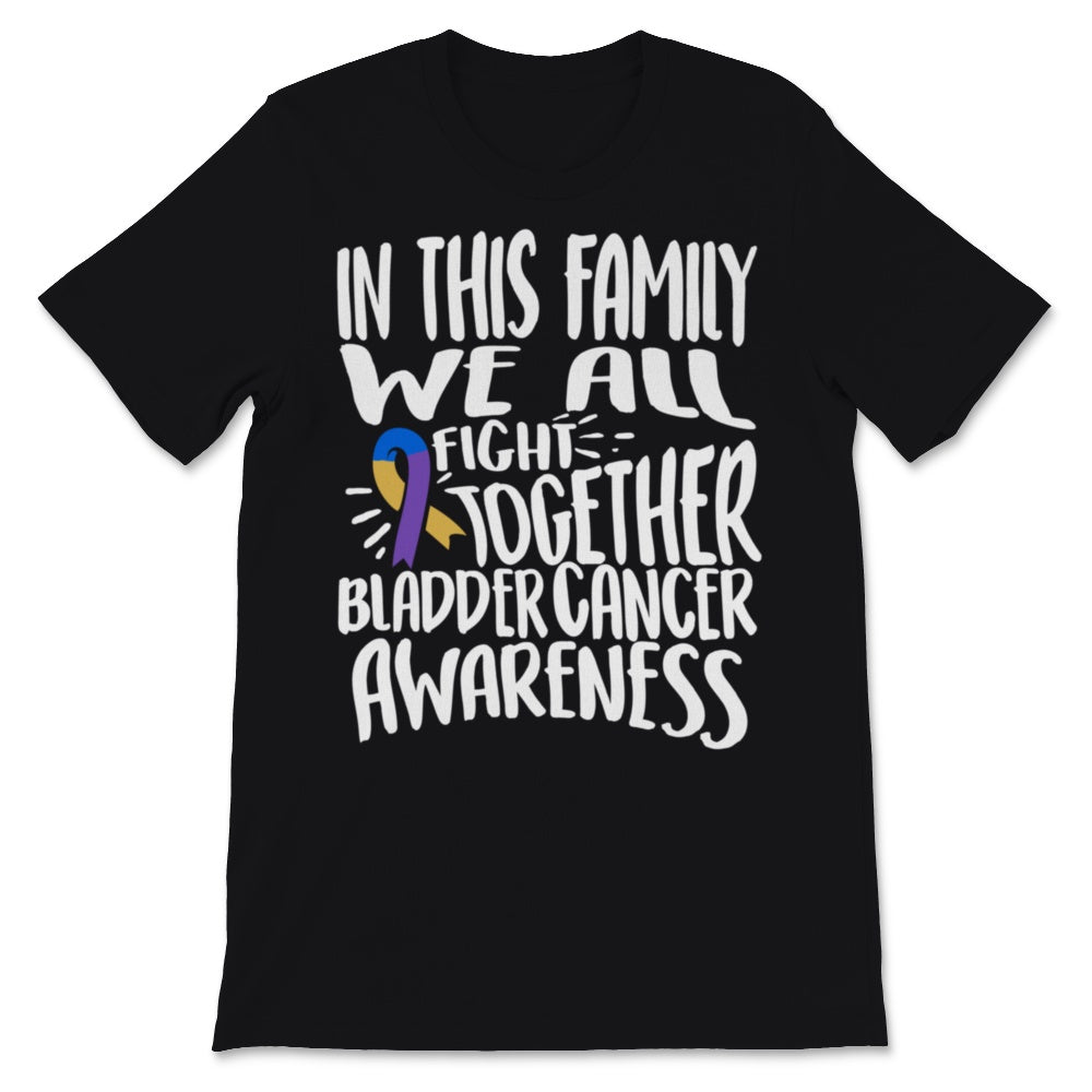 Bladder Cancer Awareness In This Family We All Fight Together