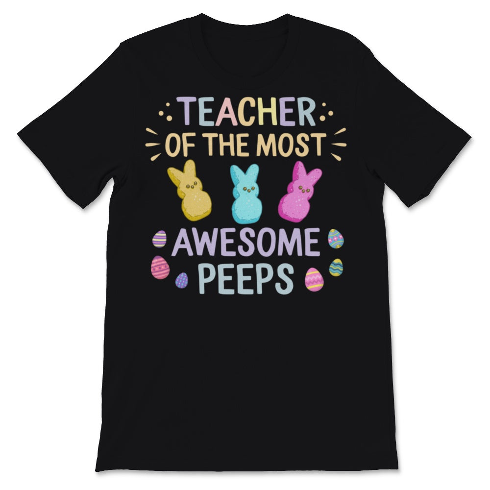 Funny Easter Shirt For Virtual Teacher Of The Most Awesome Peeps Cute