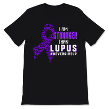 Load image into Gallery viewer, Lupus Awareness I Am Stronger Than Lupus Never Give Up Purple Ribbon
