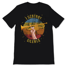 Load image into Gallery viewer, Trumpet Player I Destroy Silence Music Trombone Band Instrument
