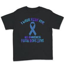 Load image into Gallery viewer, I Wear Blue For ALS Awareness Shirt, Faith, Hope, Love, ALS Supporter
