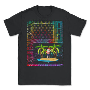 Christmas In July Shirt, Mele Kalikimaka Hawaii Santa Palm Tree - Unisex T-Shirt - Black