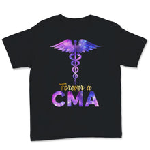 Load image into Gallery viewer, Forever A CMA Certified Medical Assistant Nurse Week Caduceus Space
