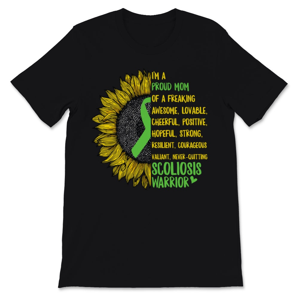 I'm A Proud Mom of Scoliosis Warrior Awareness Month Sunflower Green